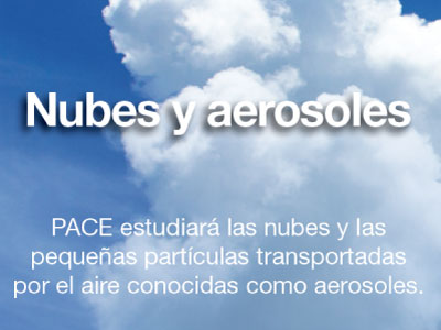 PACE estudiarÃ¡ las nubes y las pequeÃ±as partÃ­culas transportadas por el aire conocidas como aerosoles. Credit: NASA GSFC