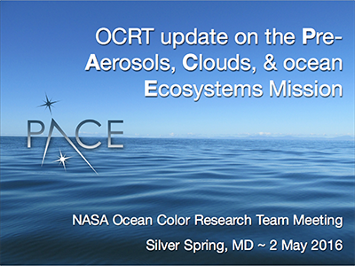 Ocean Color Research Team (OCRT) Update on the PACE Mission
